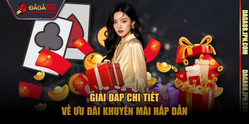 Giải đáp chi tiết về ưu đãi khuyến mãi hấp dẫn